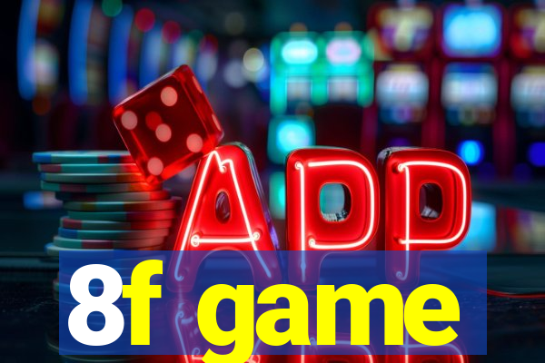 8f game